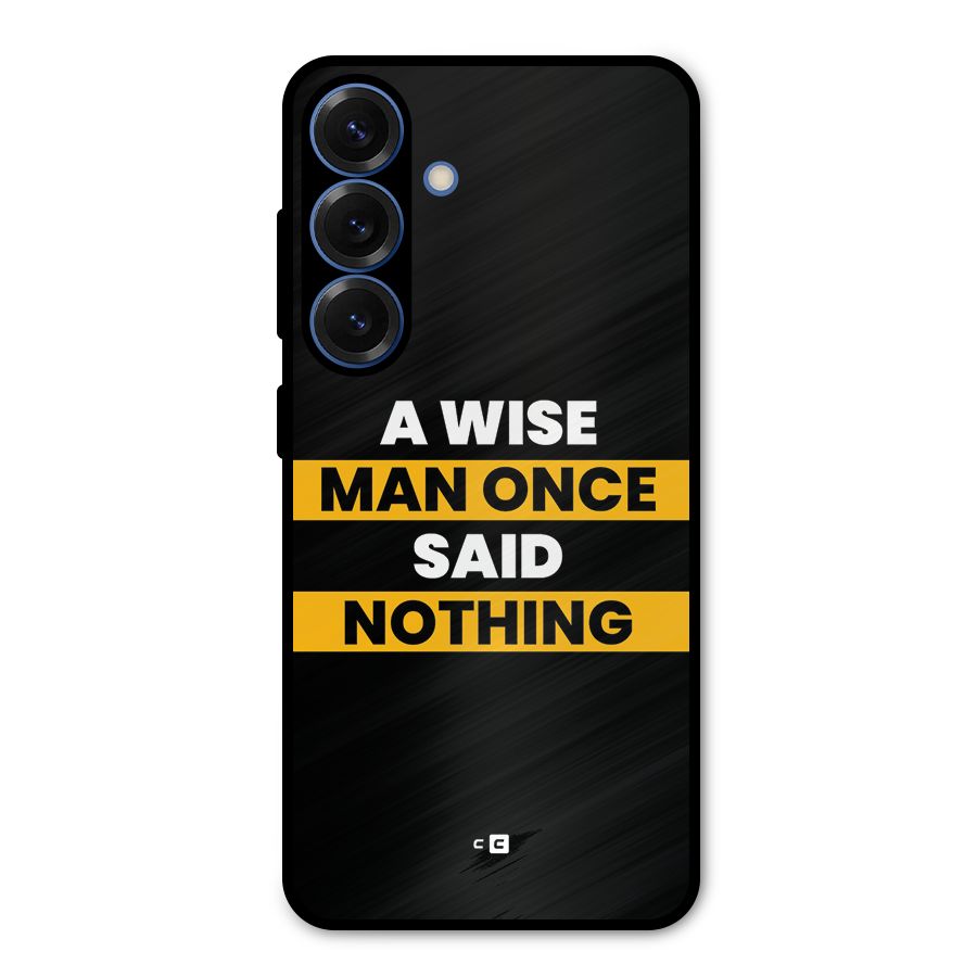 Wise Man Metal Back Case for Galaxy S25
