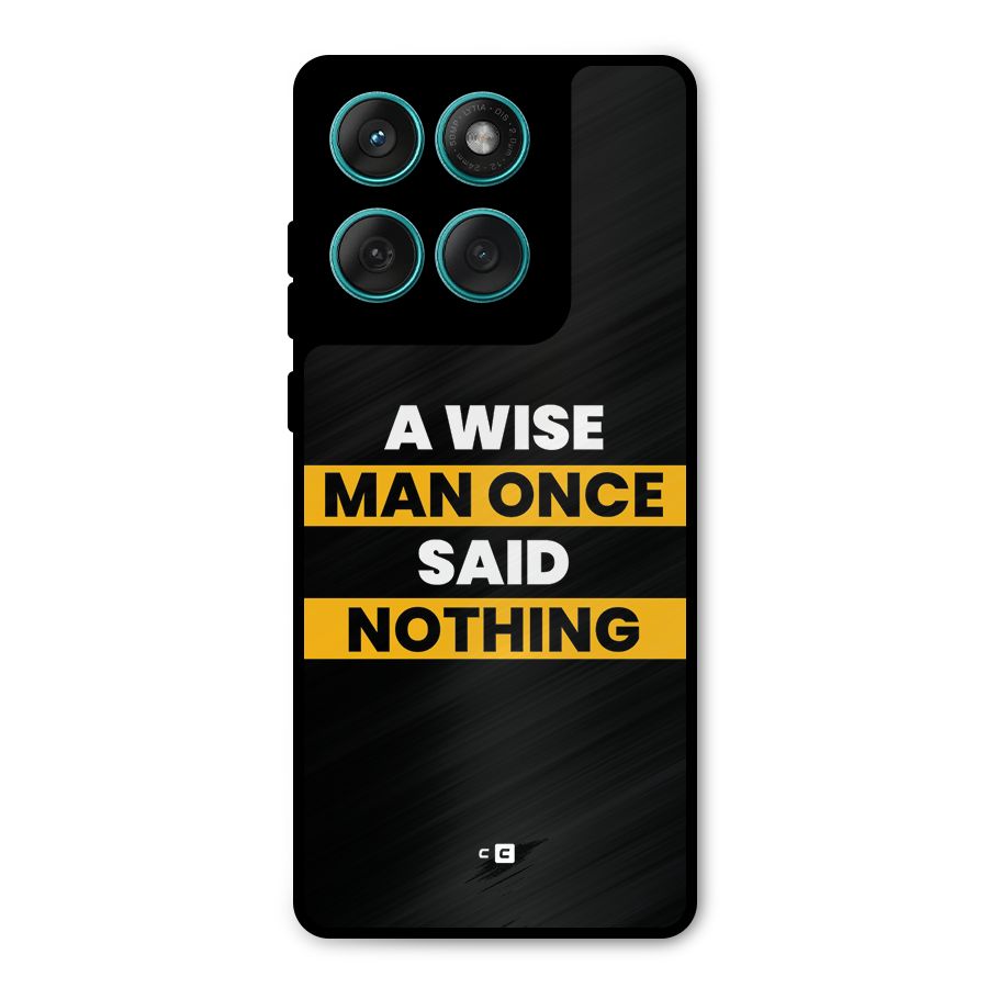 Wise Man Metal Back Case for Motorola Edge 60 Fusion