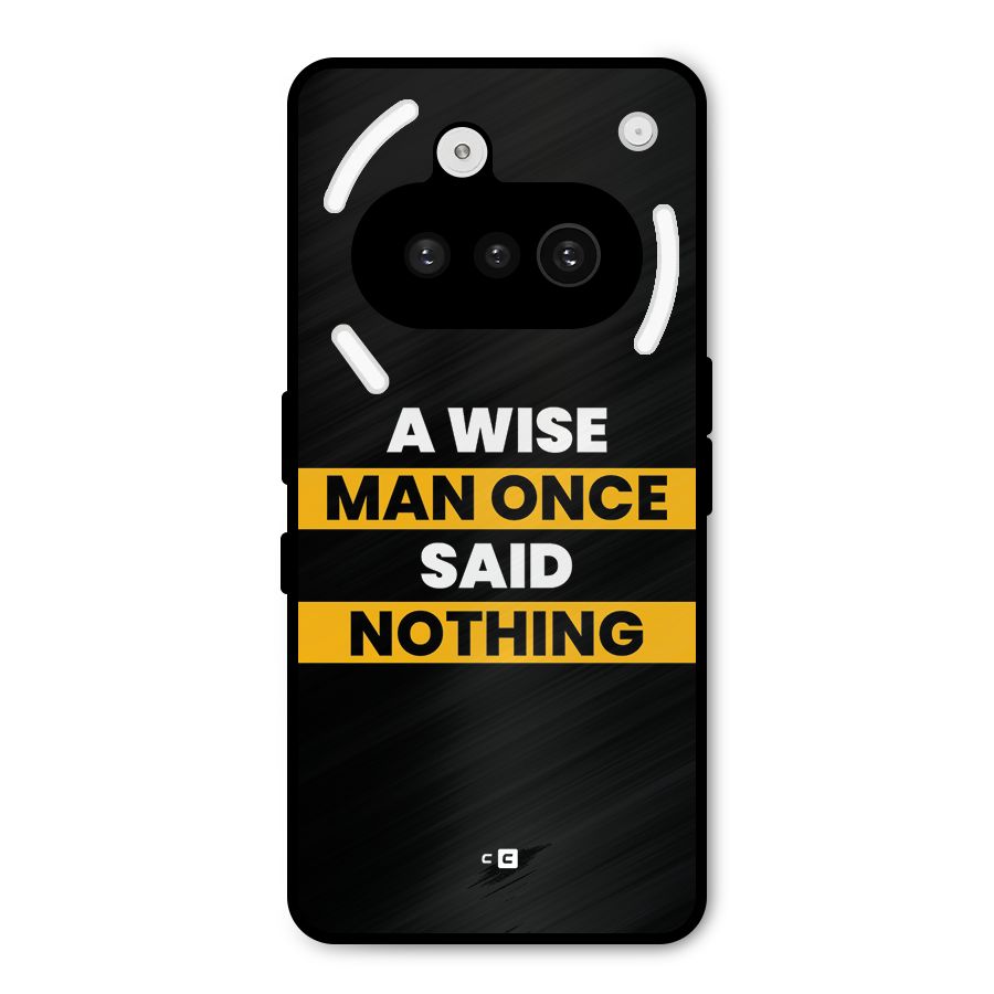 Wise Man Metal Back Case for Nothing Phone 3a