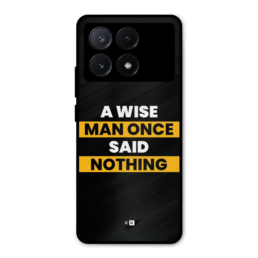 Wise Man Metal Back Case for Poco X6 Pro
