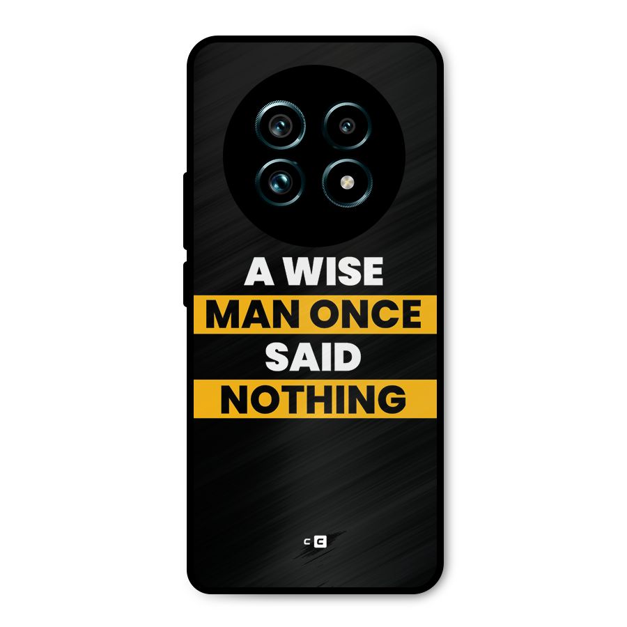 Wise Man Metal Back Case for Realme 13 Pro Plus