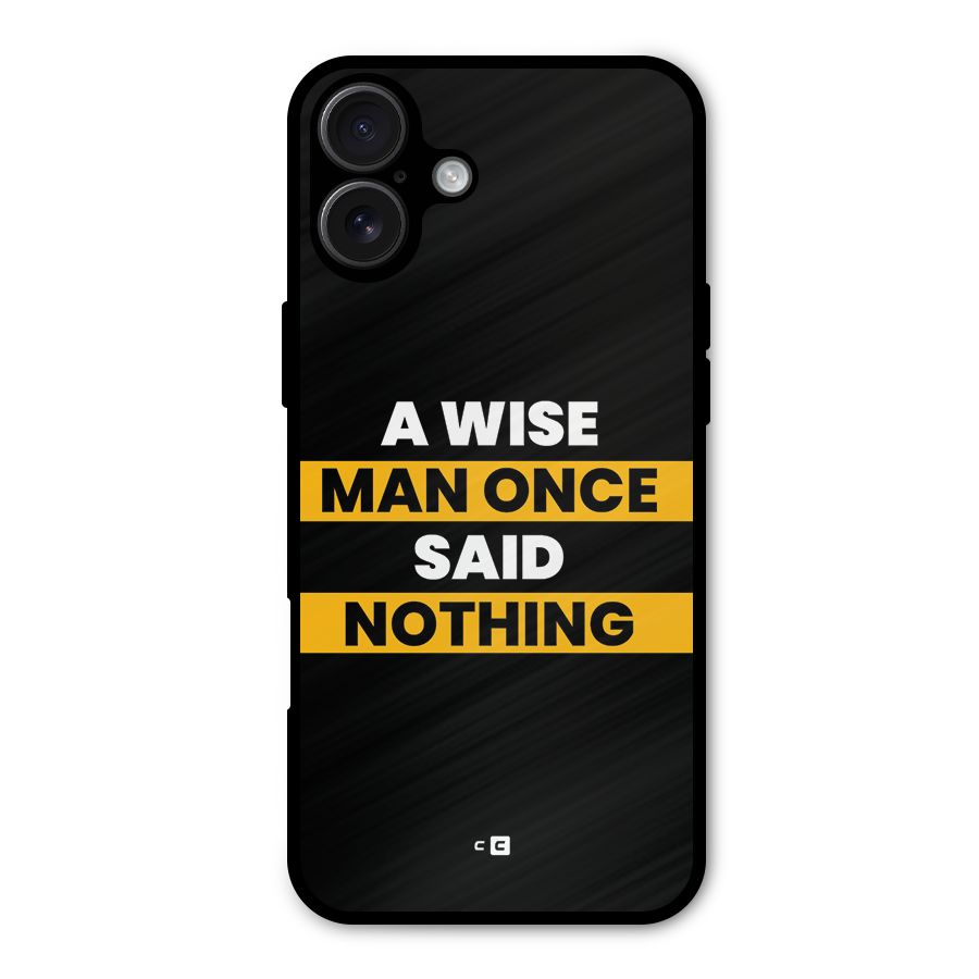 Wise Man Metal Back Case for iPhone 16 Plus