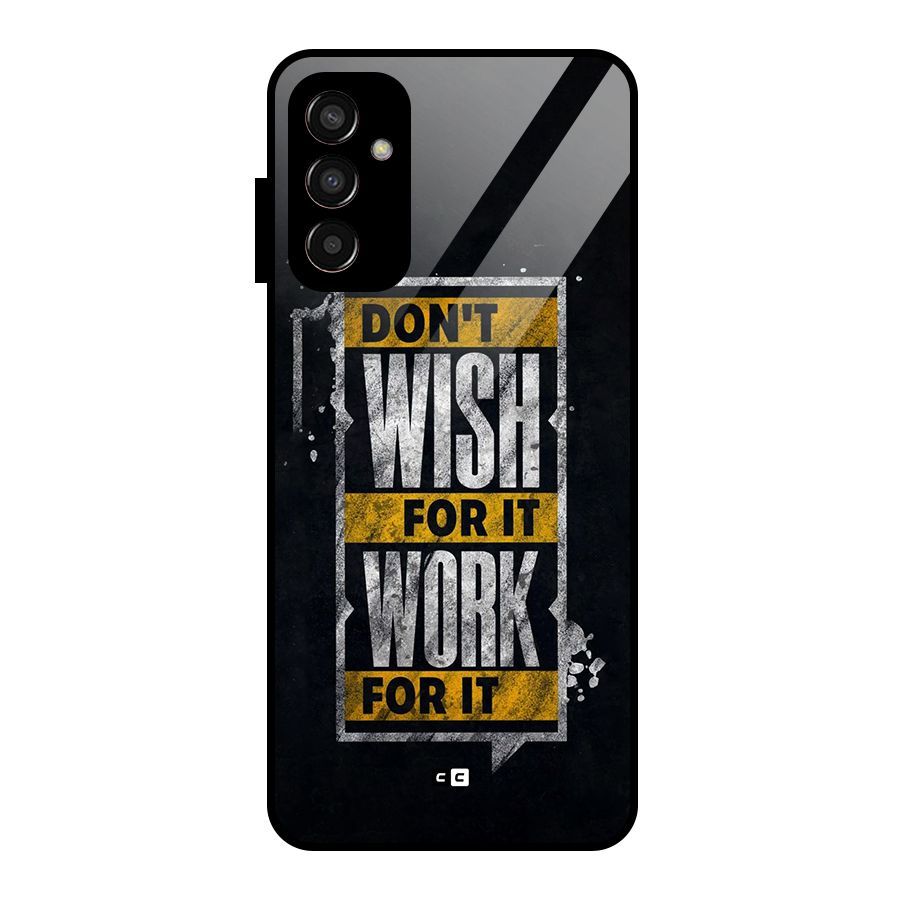 Wish Work Glass Back Case for Galaxy F13