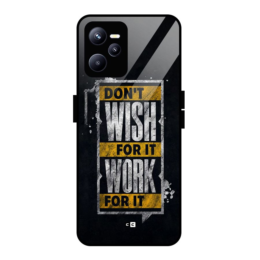 Wish Work Glass Back Case for Realme C35