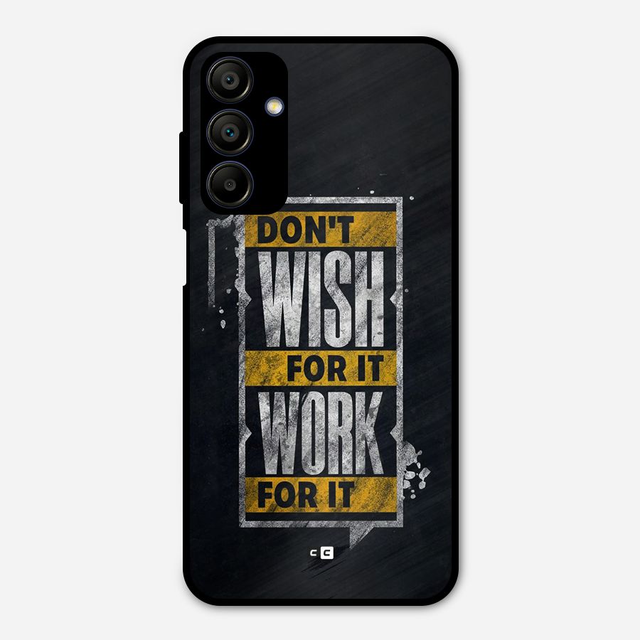 Wish Work Metal Back Case for Galaxy A15 5G
