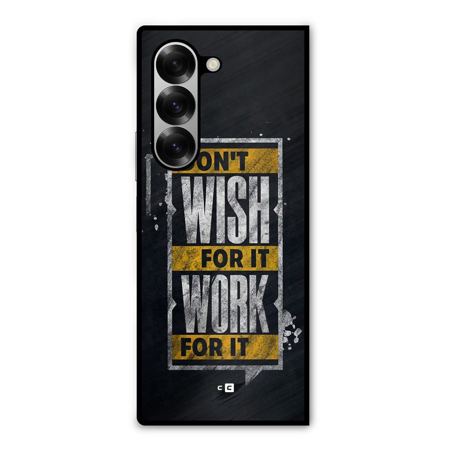 Wish Work Metal Back Case for Galaxy Z Fold6