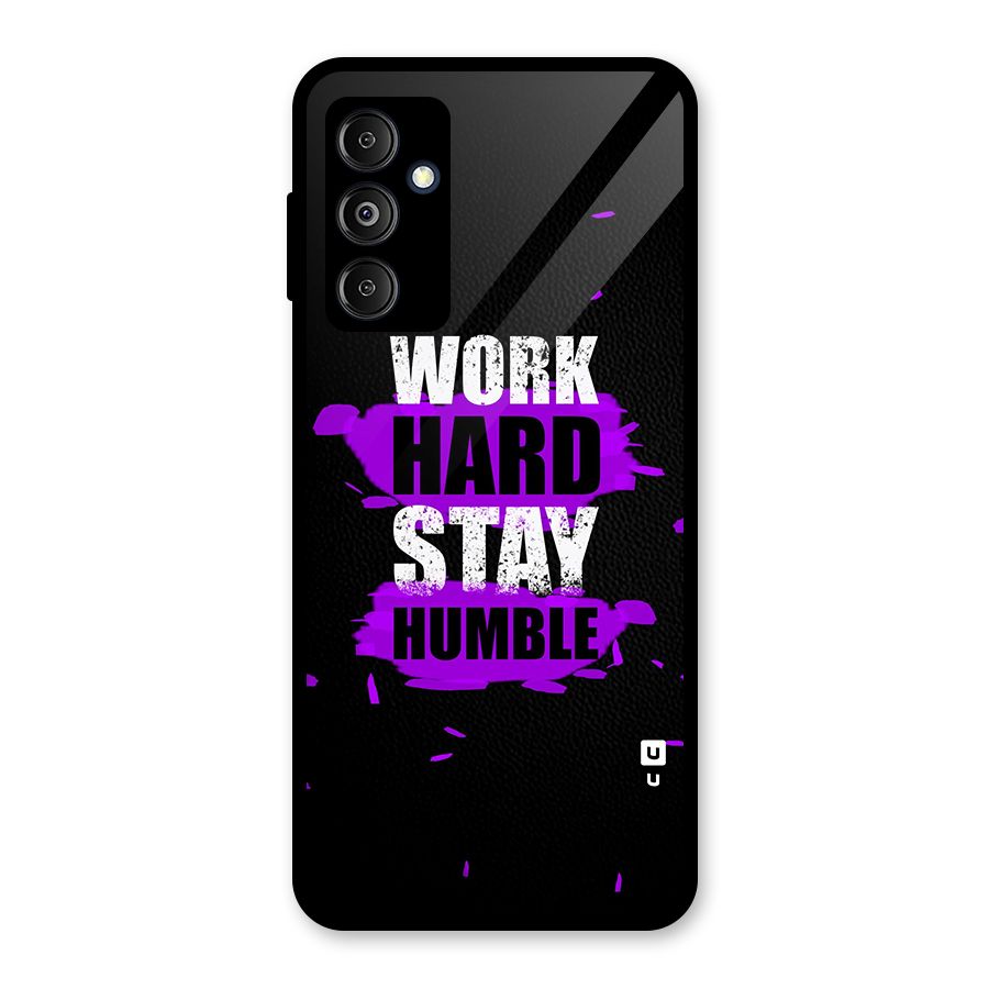 Work Hard Stay Humble Glass Back Case for Galaxy M14 5G