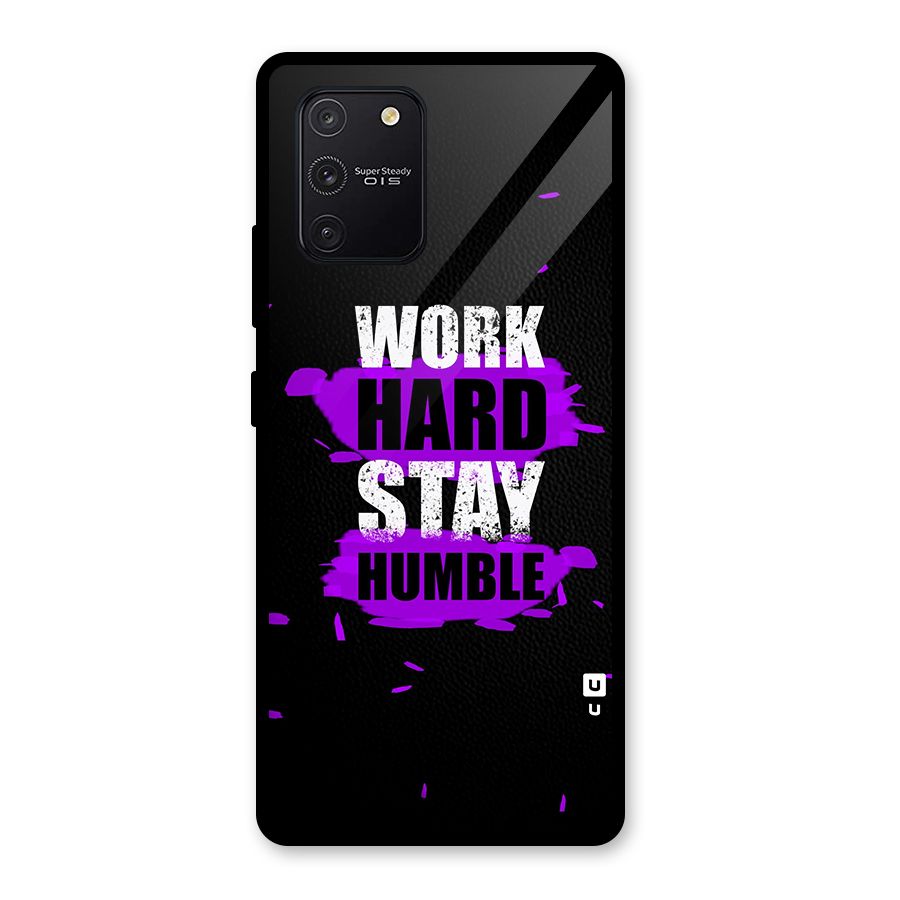 Work Hard Stay Humble Glass Back Case for Galaxy S10 Lite
