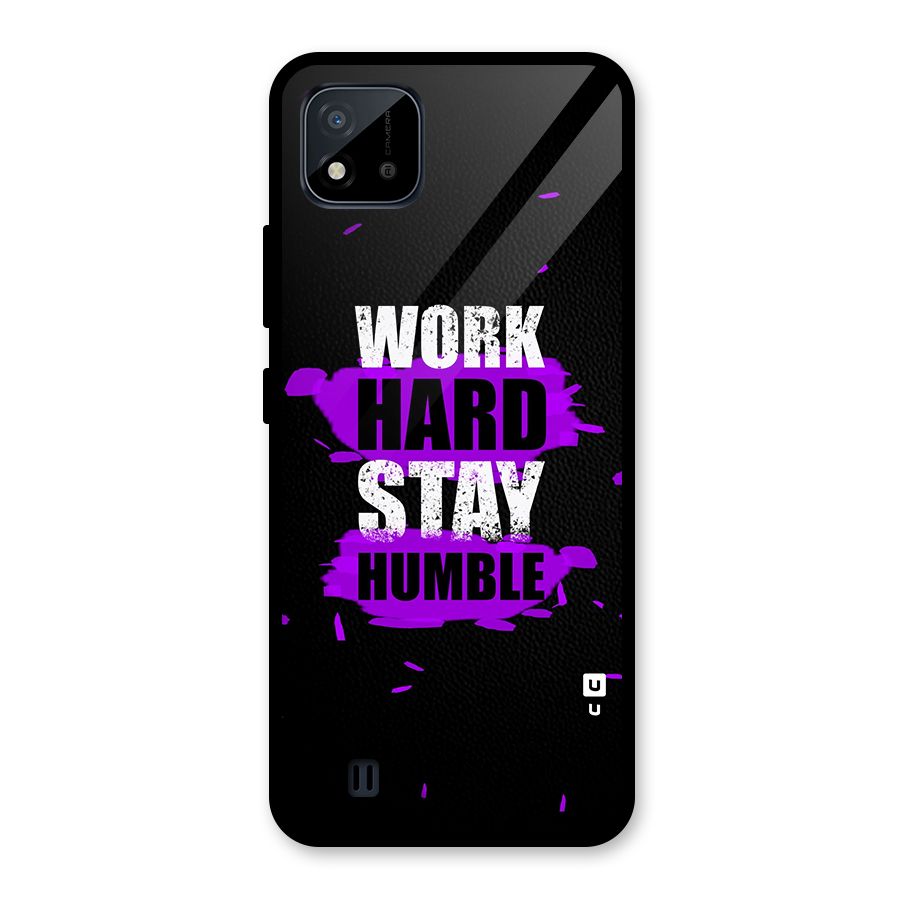 Work Hard Stay Humble Glass Back Case for Realme C11 2021