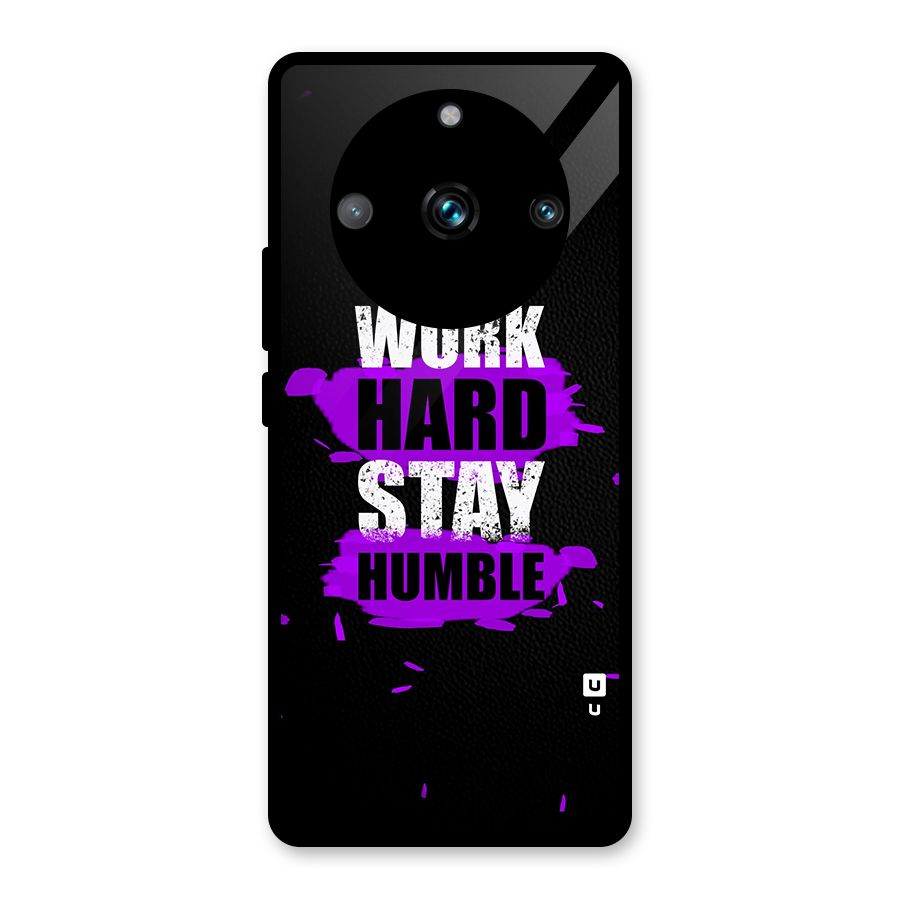Work Hard Stay Humble Glass Back Case for Realme Narzo 60 Pro