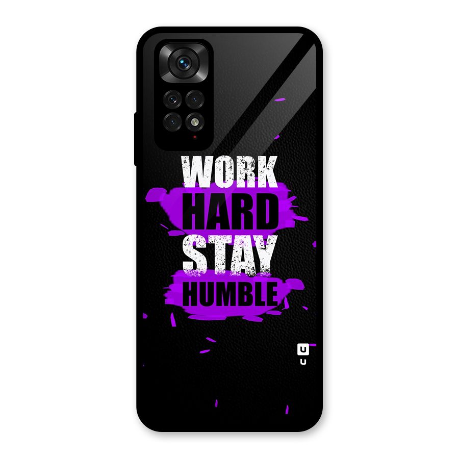 Work Hard Stay Humble Glass Back Case for Redmi Note 11S