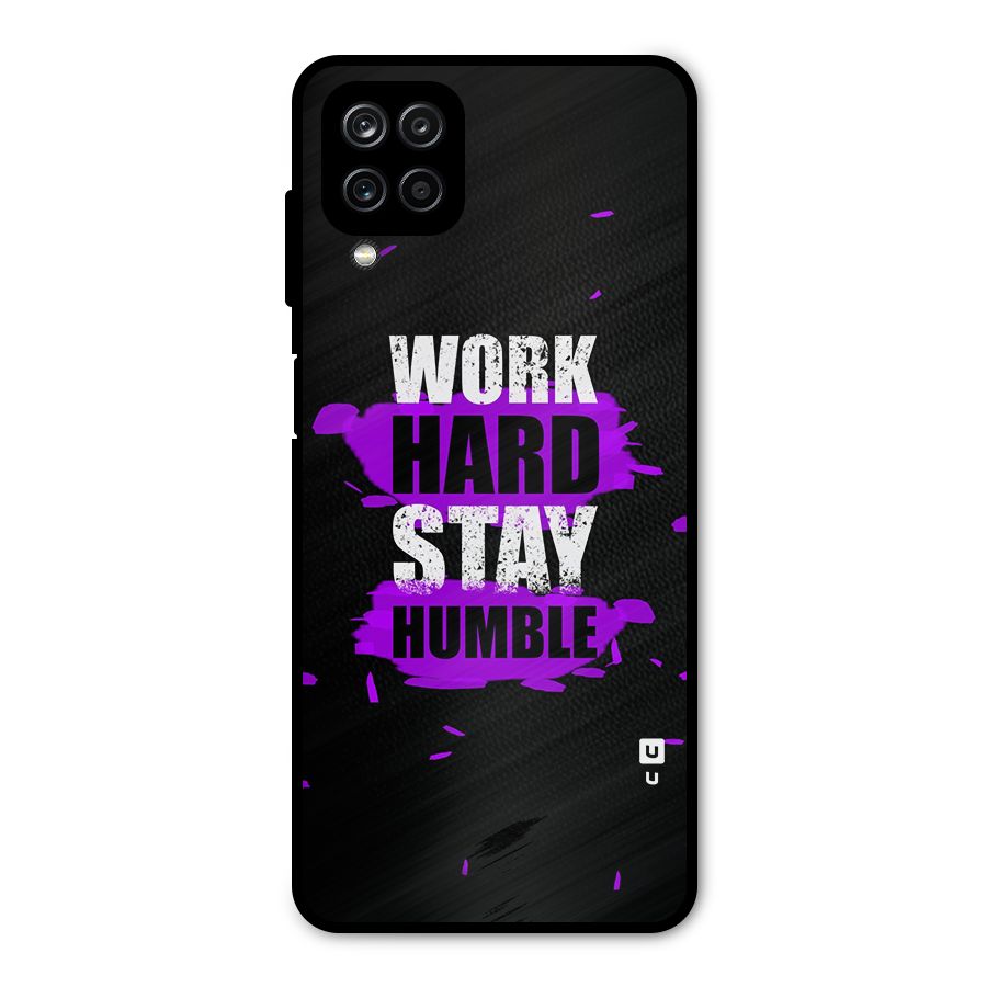 Work Hard Stay Humble Metal Back Case for Galaxy A12