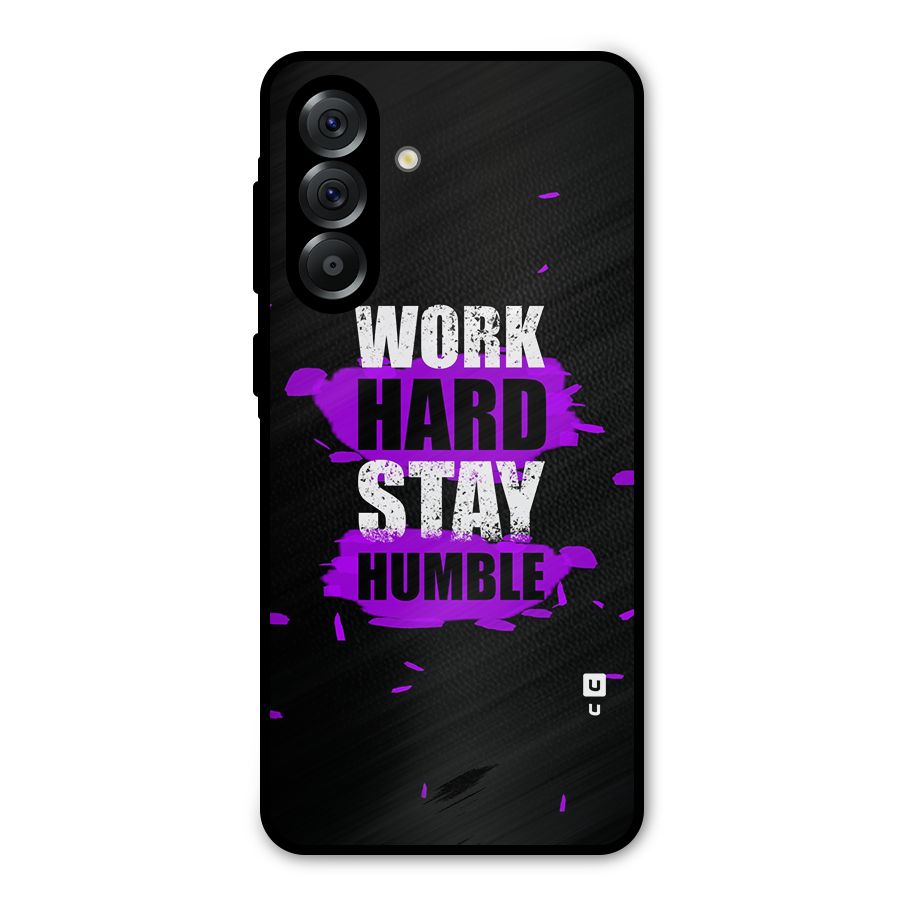 Work Hard Stay Humble Metal Back Case for Galaxy A36