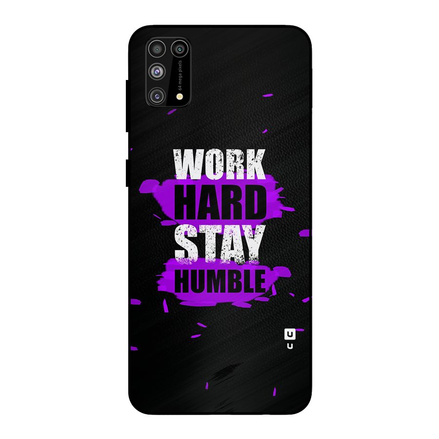 Work Hard Stay Humble Metal Back Case for Galaxy F41