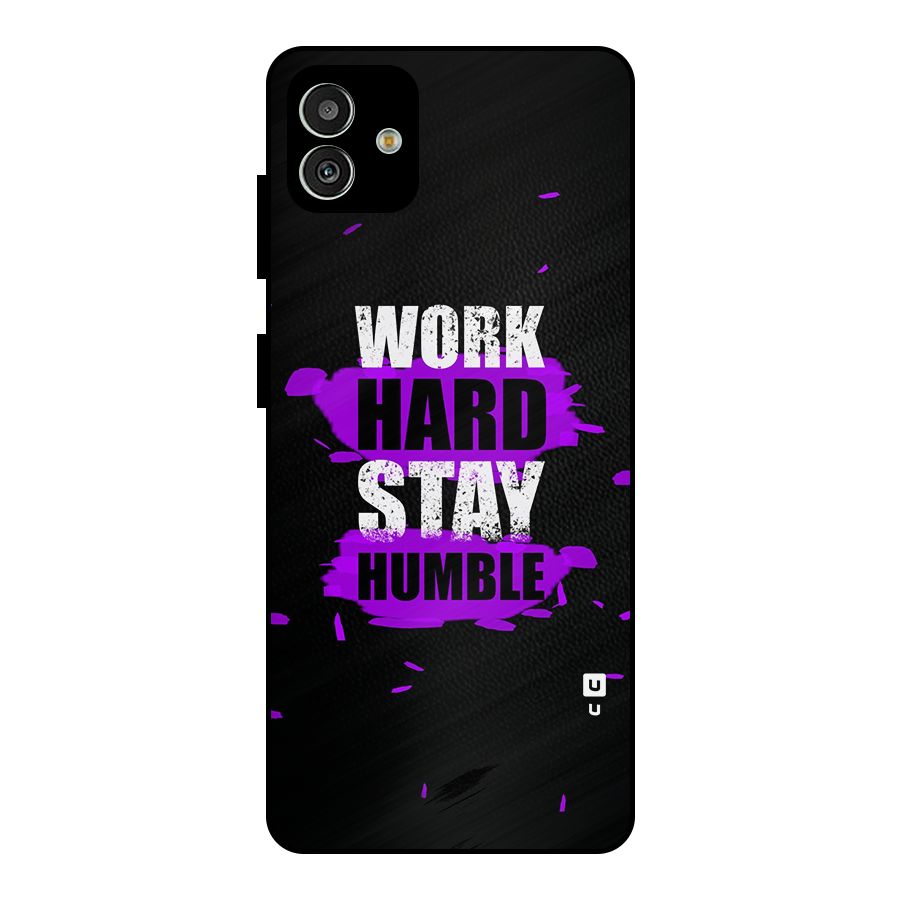 Work Hard Stay Humble Metal Back Case for Galaxy M13 5G