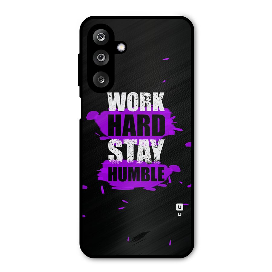 Work Hard Stay Humble Metal Back Case for Galaxy M36