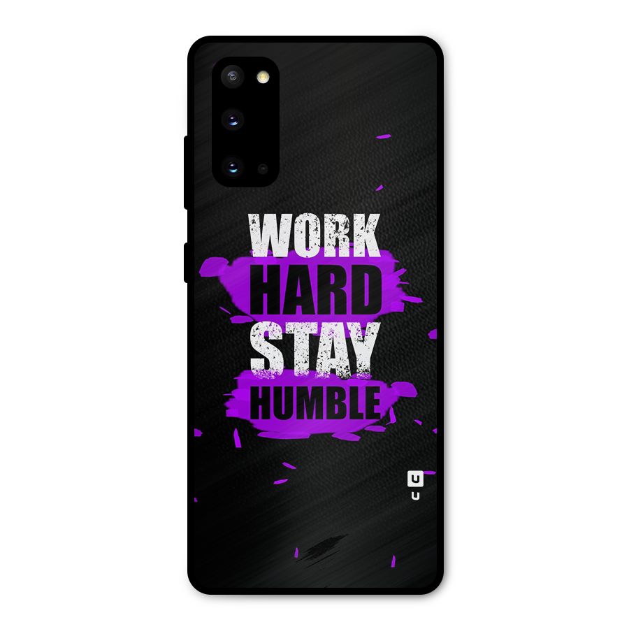 Work Hard Stay Humble Metal Back Case for Galaxy S20