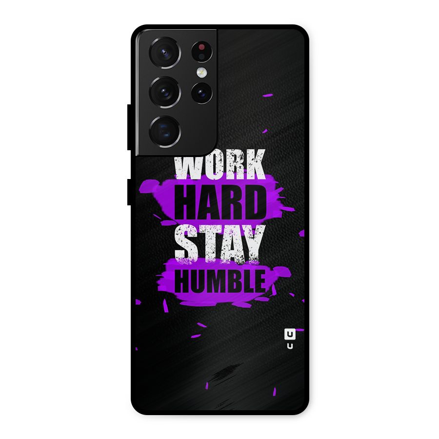 Work Hard Stay Humble Metal Back Case for Galaxy S21 Ultra 5G