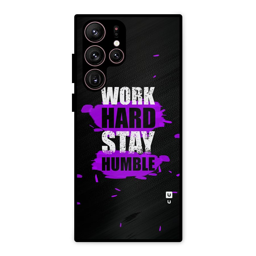 Work Hard Stay Humble Metal Back Case for Galaxy S22 Ultra 5G