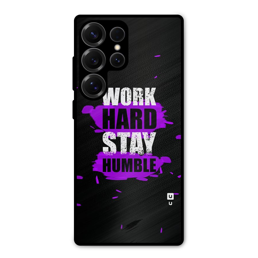 Work Hard Stay Humble Metal Back Case for Galaxy S25 Ultra
