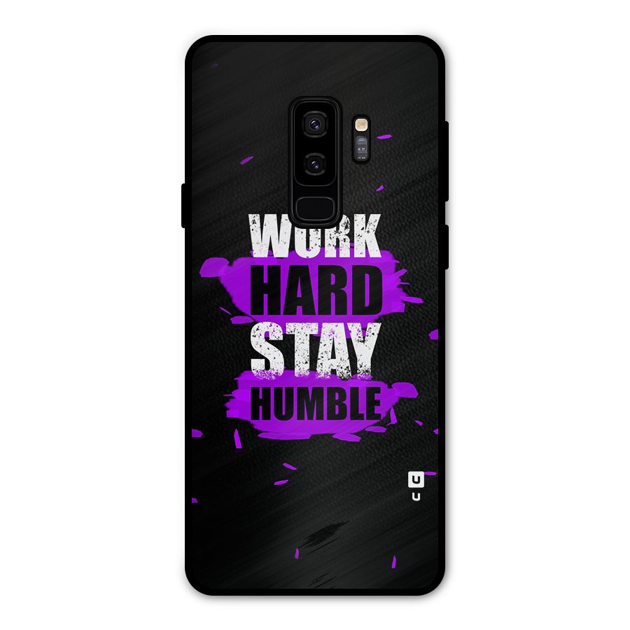 Work Hard Stay Humble Metal Back Case for Galaxy S9 Plus