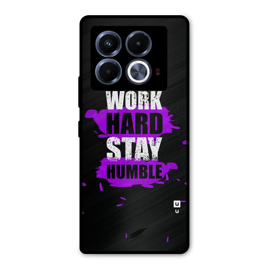 Work Hard Stay Humble Metal Back Case for Infinix Note 40 5G