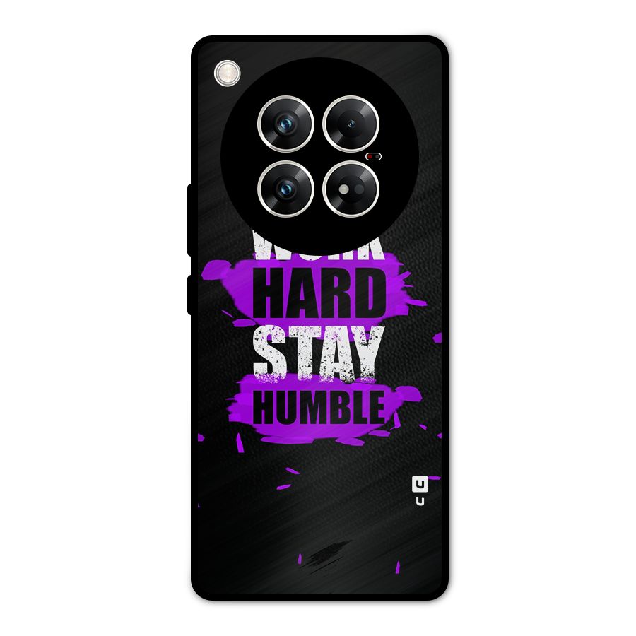 Work Hard Stay Humble Metal Back Case for Infinix Zero 40 5G