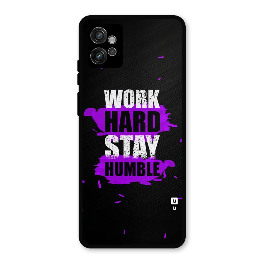 Work Hard Stay Humble Metal Back Case for Moto G32