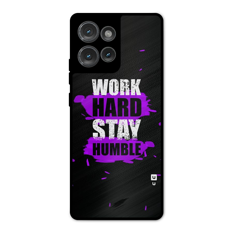 Work Hard Stay Humble Metal Back Case for Motorola Edge 50