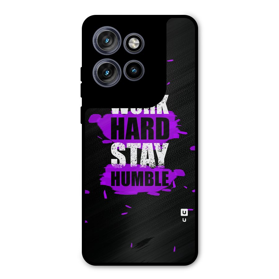 Work Hard Stay Humble Metal Back Case for Motorola Edge 50 Neo