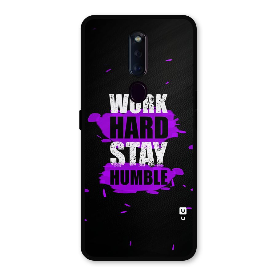 Work Hard Stay Humble Metal Back Case for Oppo F11 Pro