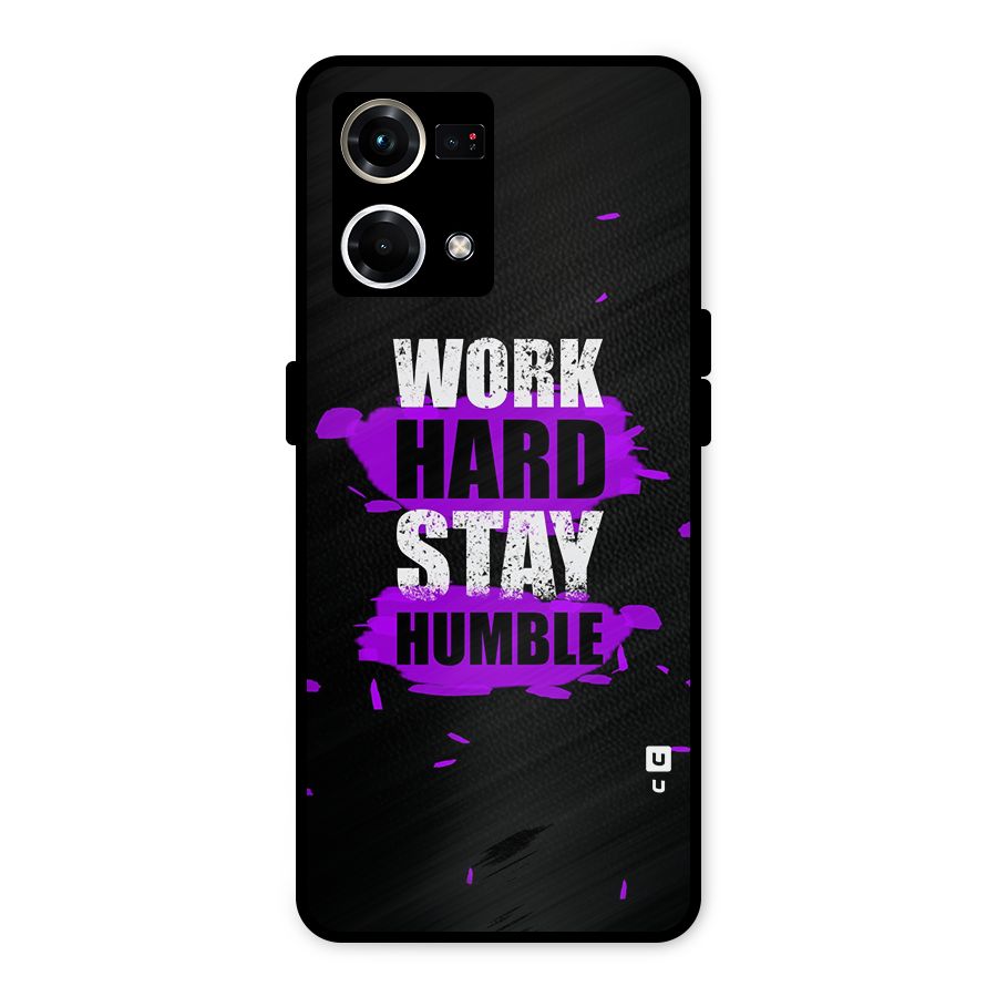 Work Hard Stay Humble Metal Back Case for Oppo F21 Pro 4G
