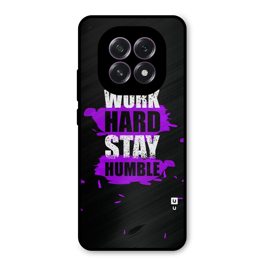 Work Hard Stay Humble Metal Back Case for Oppo F29