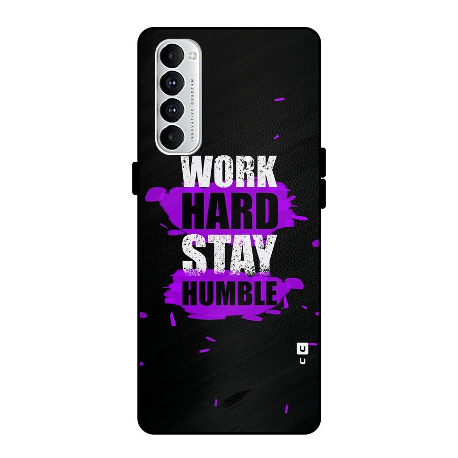 Work Hard Stay Humble Metal Back Case for Oppo Reno4 Pro