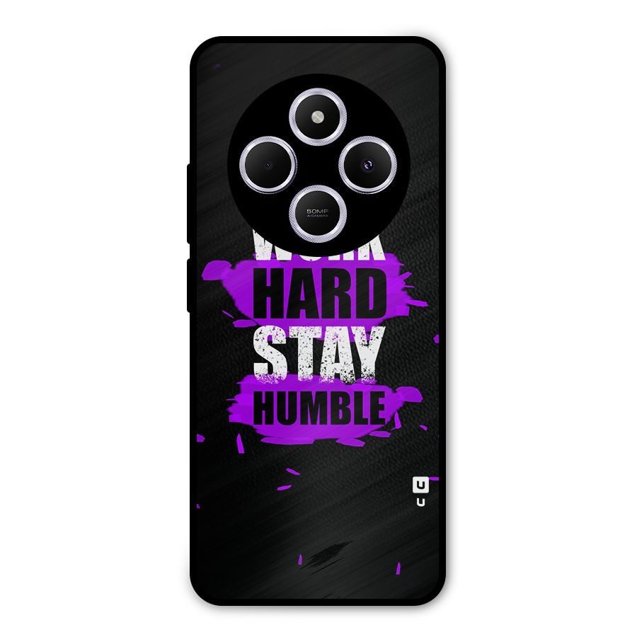 Work Hard Stay Humble Metal Back Case for Poco C75 5G