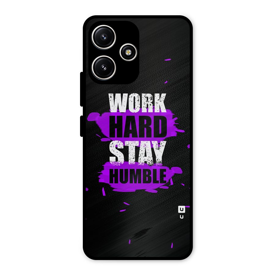 Work Hard Stay Humble Metal Back Case for Poco M6 Pro