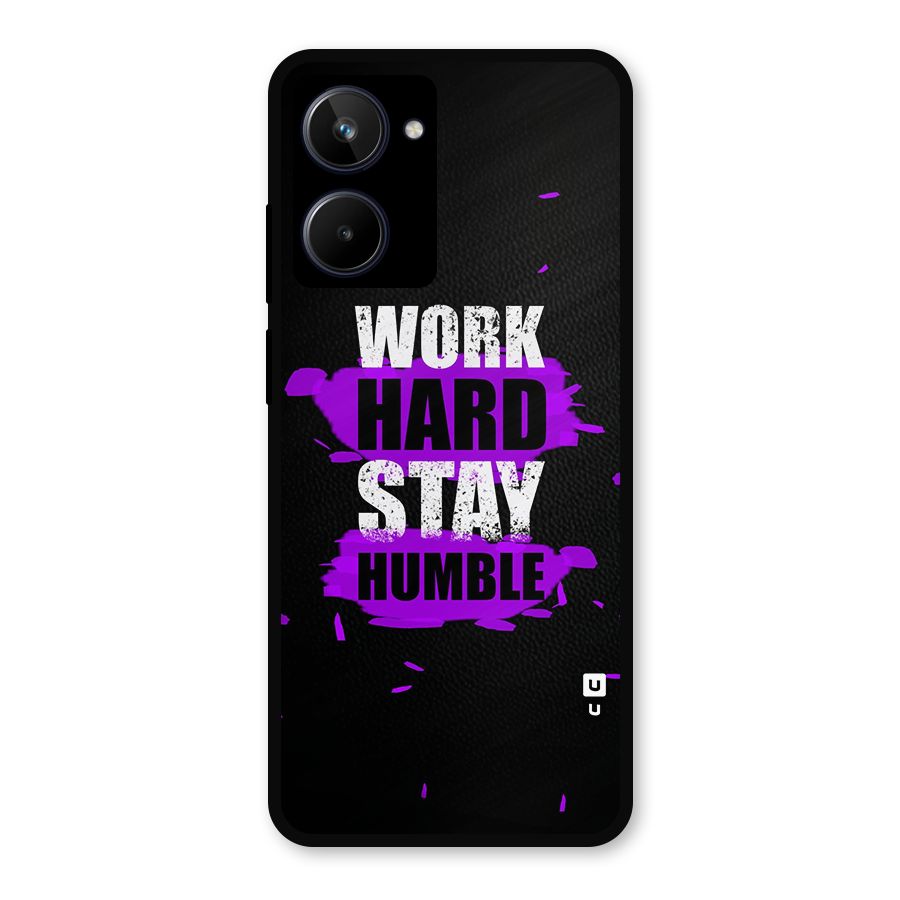 Work Hard Stay Humble Metal Back Case for Realme 10
