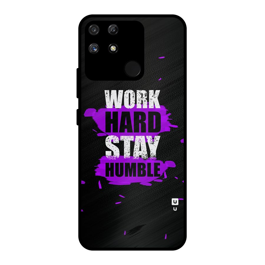 Work Hard Stay Humble Metal Back Case for Realme Narzo 50A