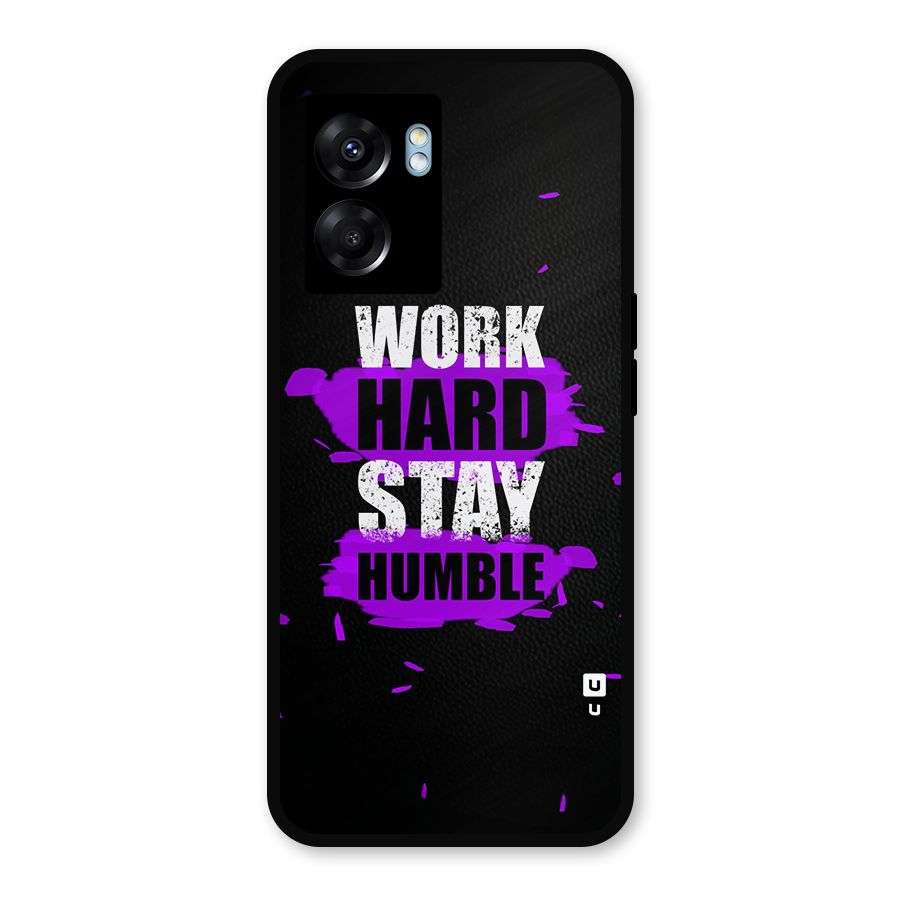 Work Hard Stay Humble Metal Back Case for Realme Narzo 50 5G