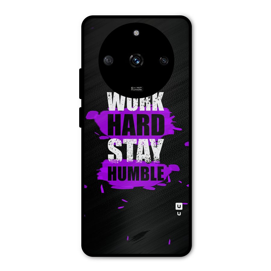 Work Hard Stay Humble Metal Back Case for Realme Narzo 60 5G
