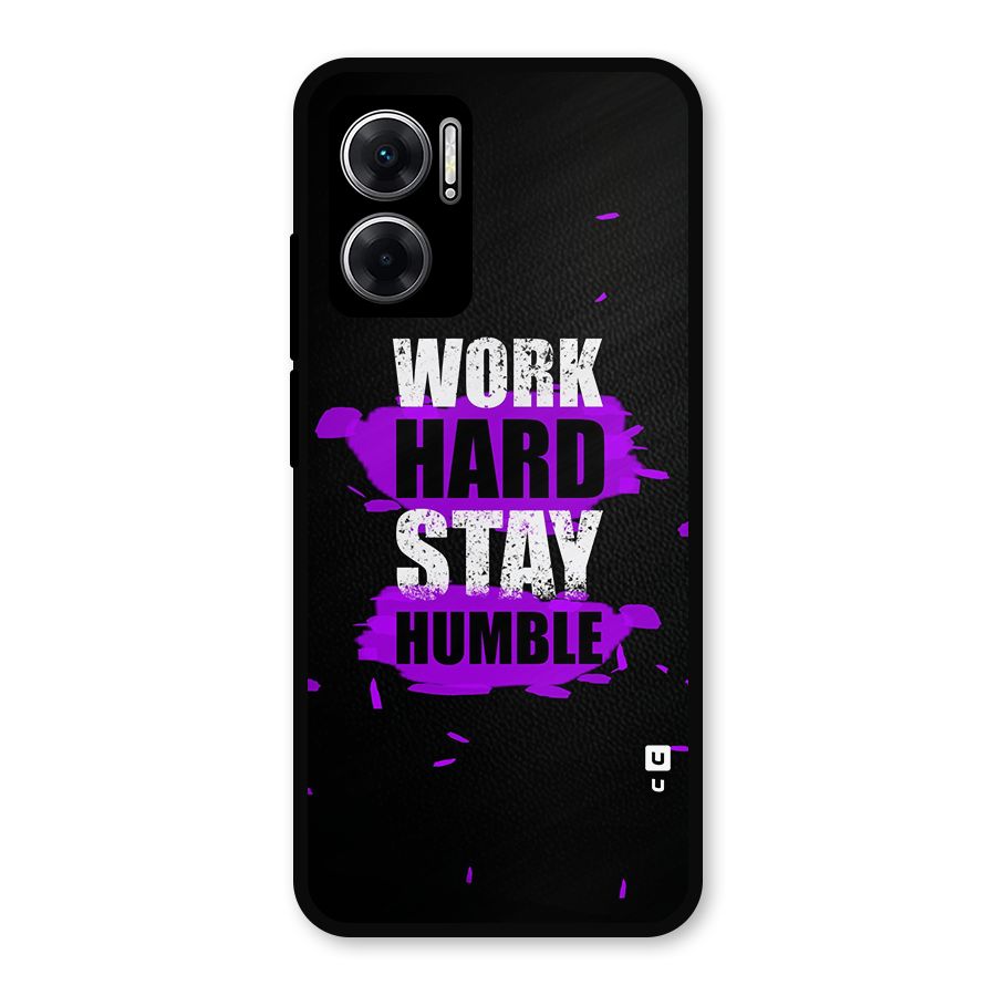 Work Hard Stay Humble Metal Back Case for Redmi 11 Prime 5G