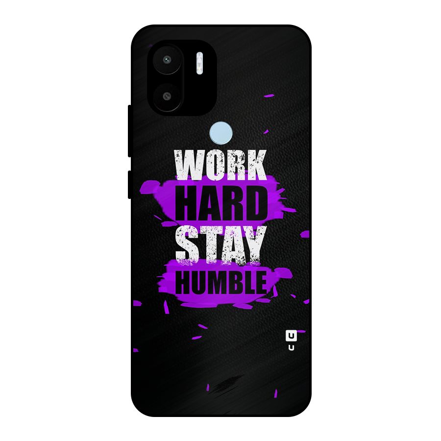 Work Hard Stay Humble Metal Back Case for Redmi A2+