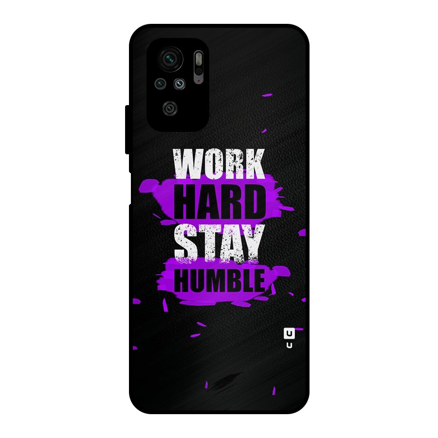 Work Hard Stay Humble Metal Back Case for Redmi Note 10S
