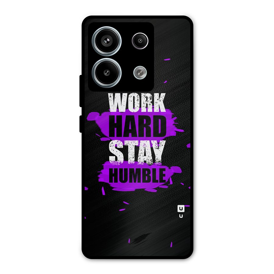 Work Hard Stay Humble Metal Back Case for Redmi Note 13 Pro 5G