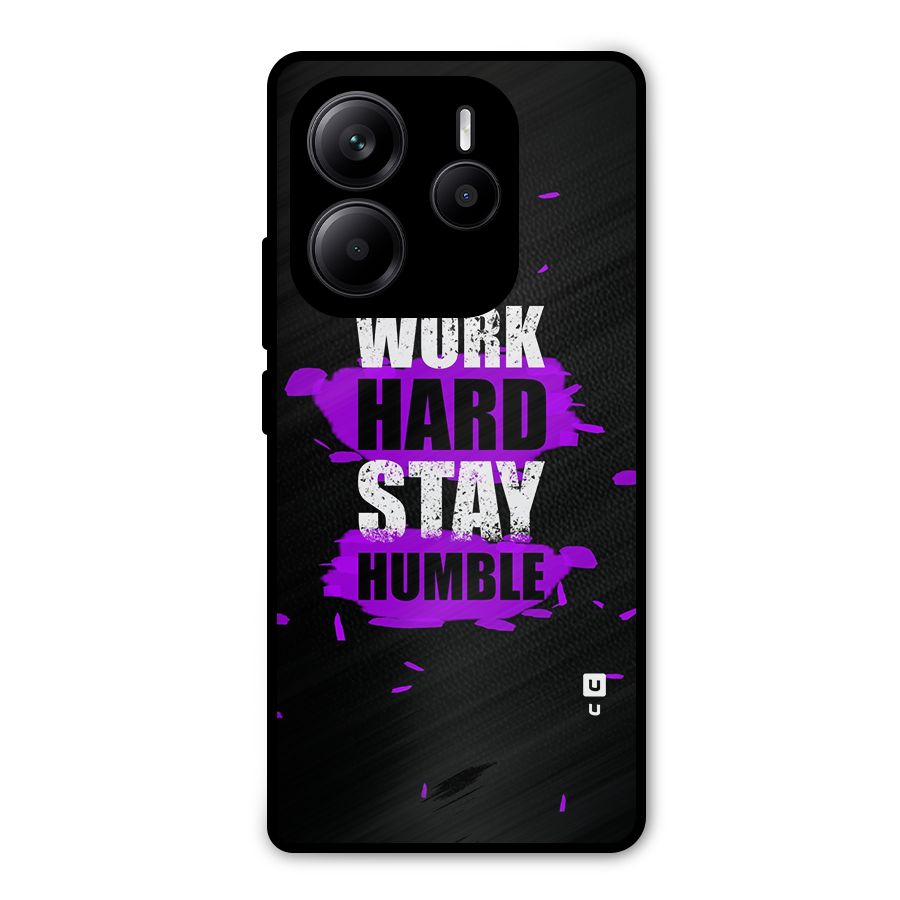 Work Hard Stay Humble Metal Back Case for Redmi Note 14 5G