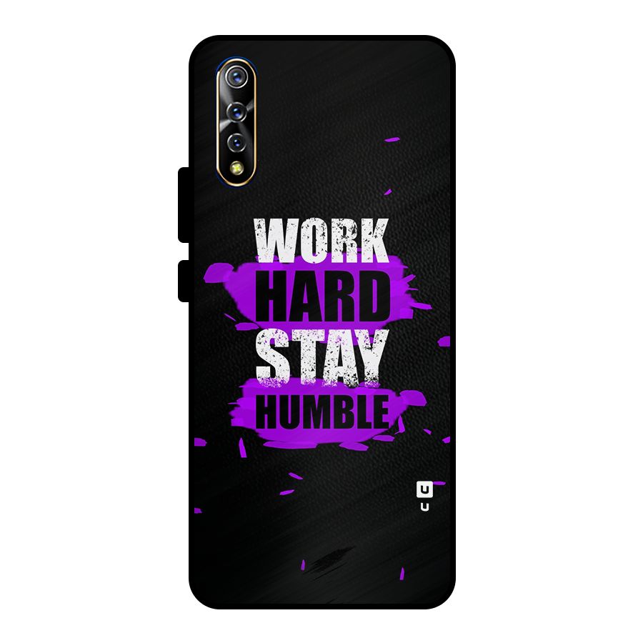 Work Hard Stay Humble Metal Back Case for Vivo S1