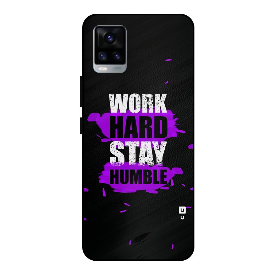 Work Hard Stay Humble Metal Back Case for Vivo V20 2021