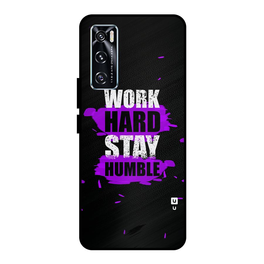 Work Hard Stay Humble Metal Back Case for Vivo V20 SE