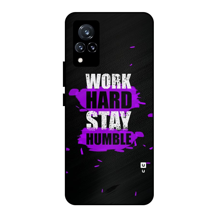 Work Hard Stay Humble Metal Back Case for Vivo V21 5G