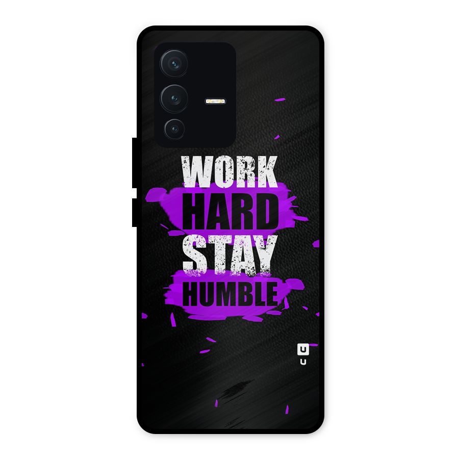 Work Hard Stay Humble Metal Back Case for Vivo V23 5G